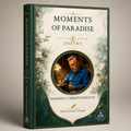 Moments of Paradise I: Poetry