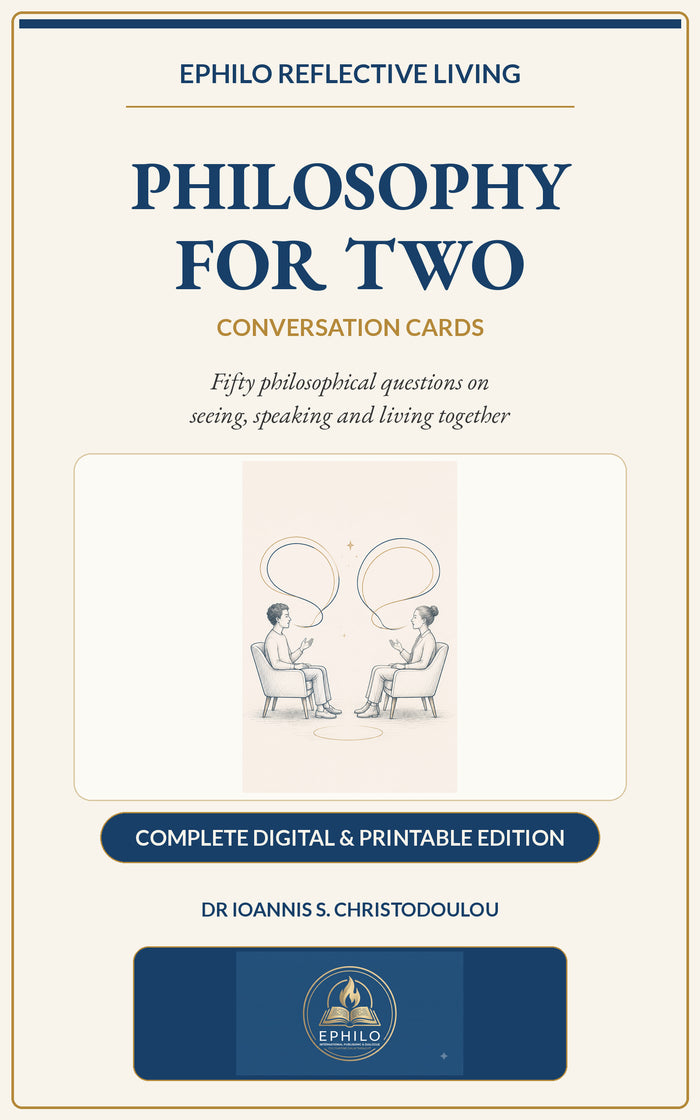 Cover of Philosophy for Two — Complete Digital & Printable Edition, including screen PDF, EPUB 3 and printable conversation cards by Dr Ioannis S. Christodoulou, published by EPHILO.