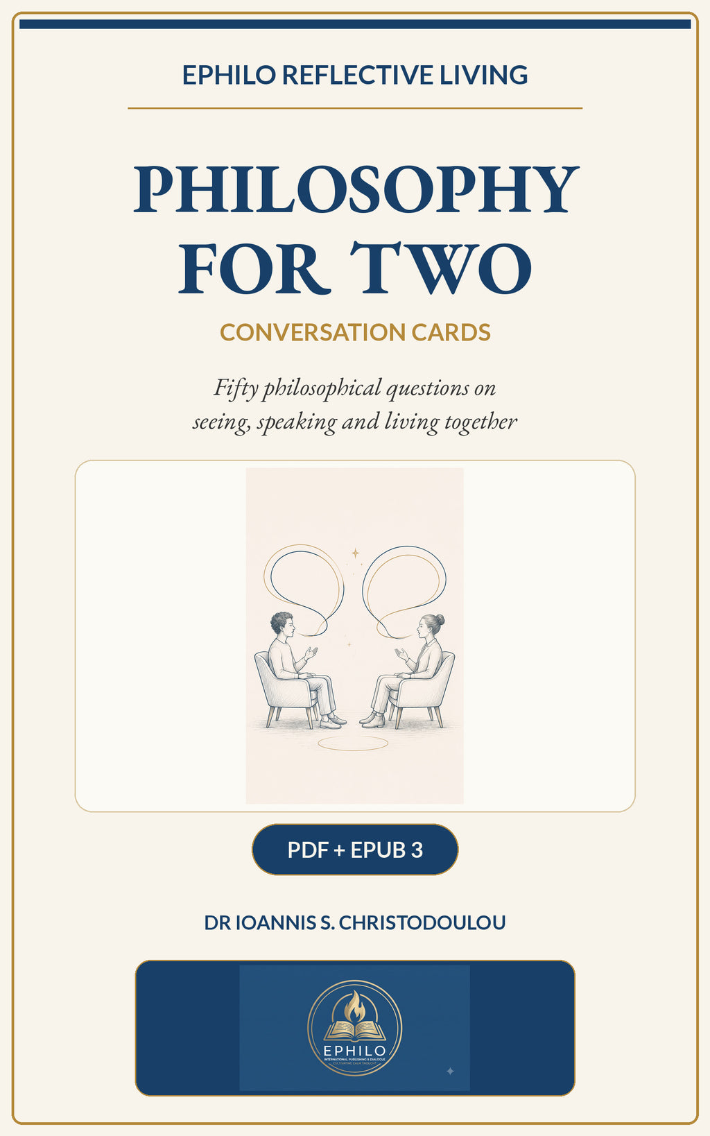 PHILOSOPHY FOR TWO Digital Conversation Cards cover by Dr Ioannis S. Christodoulou, published by EPHILO.