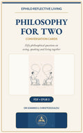 PHILOSOPHY FOR TWO Digital Conversation Cards cover by Dr Ioannis S. Christodoulou, published by EPHILO.