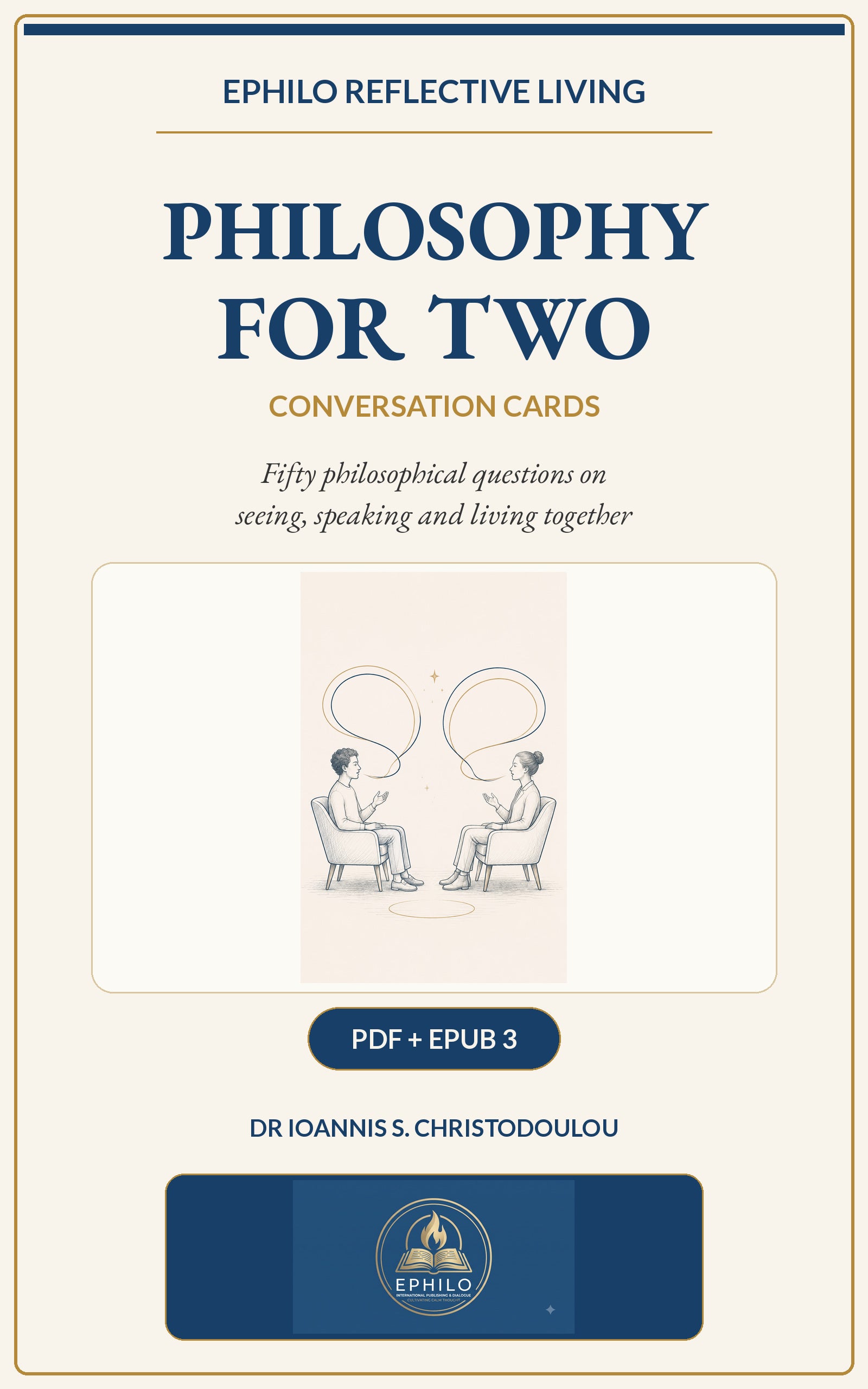 PHILOSOPHY FOR TWO Digital Conversation Cards cover by Dr Ioannis S. Christodoulou, published by EPHILO.