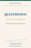 Cover of Questioning: The Holy Grail of Philosophy, a fifty-question illustrated reflective practice by Dr Ioannis S. Christodoulou, published by EPHILO.
